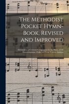 The Methodist Pocket Hymn-book, Revised and Improved