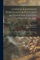 Chinese & Japanese Porcelains & Potteries & Other Far Eastern Objects of Art