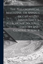 The Philosophical Magazine, or Annals of Chemistry, Mathematics, Astronomy, Natural History and General Science; n.s. v. 8 1830