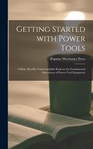 Getting Started With Power Tools
