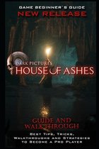 The Dark Pictures House of Ashes Guide & Walkthrough