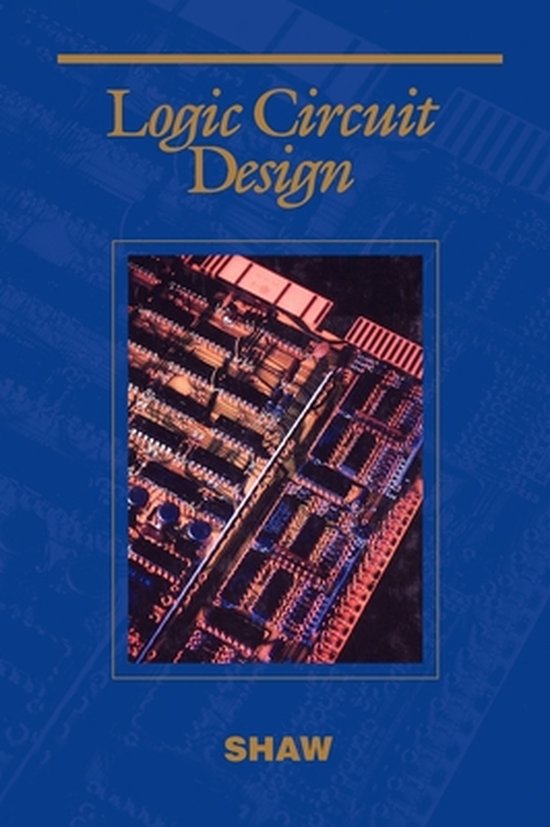 Logic Circuit Design 9780030507939 Alan W. Shaw Boeken