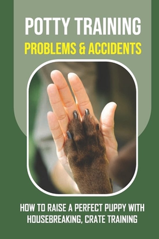 Potty Training Problems & Accidents, Gabriel Kopin 9798755508285