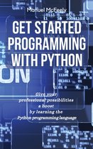 Python- Get Started Programming with Python
