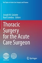 Thoracic Surgery for the Acute Care Surgeon