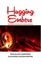 Hugging Embers