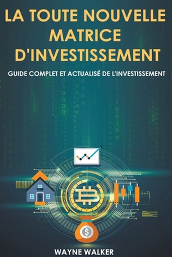 La toute nouvelle matrice d'investissement - cover