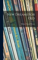 New Dreams for Old