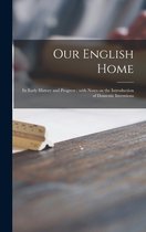 Our English Home