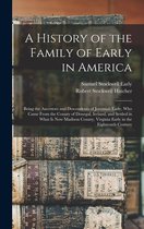A History of the Family of Early in America