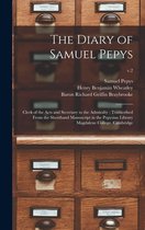 The Diary of Samuel Pepys: Clerk of the Acts and Secretary to the Admiralty