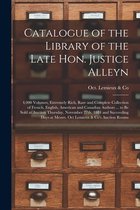 Catalogue of the Library of the Late Hon. Justice Alleyn [microform]
