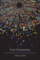 SUNY series, James N. Rosenau series in Global Politics- Post-Chineseness