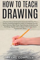 How to Teach Drawing