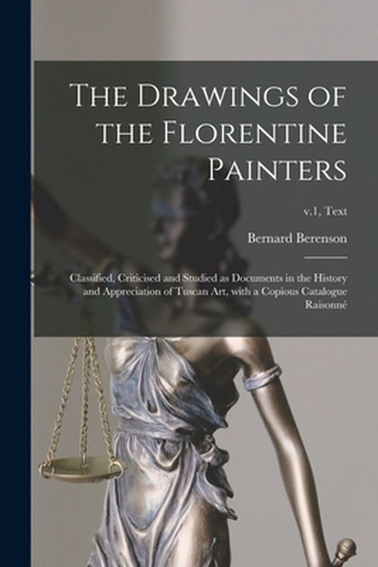 The Drawings of the Florentine Painters - cover