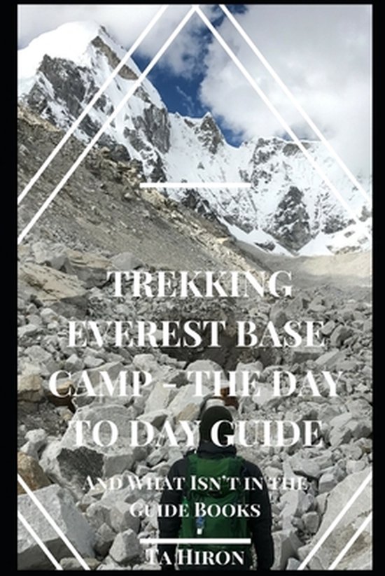 Trekking Everest Base Camp - The Day to Day Guide - cover