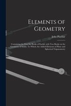 Elements of Geometry; Containing the First Six Books of Euclid, With Two Books on the Geometry of Solids. To Which Are Added Elements of Plane and Spherical Trigonometry