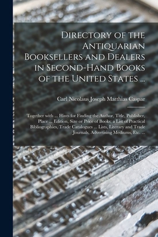 Directory of the Antiquarian Booksellers and Dealers in Seco ... - cover