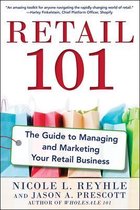 Retail 101: The Guide To Managing And Marketing Your Retail