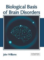 Biological Basis of Brain Disorders