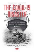 The COVID-19 Disaster: Volume I