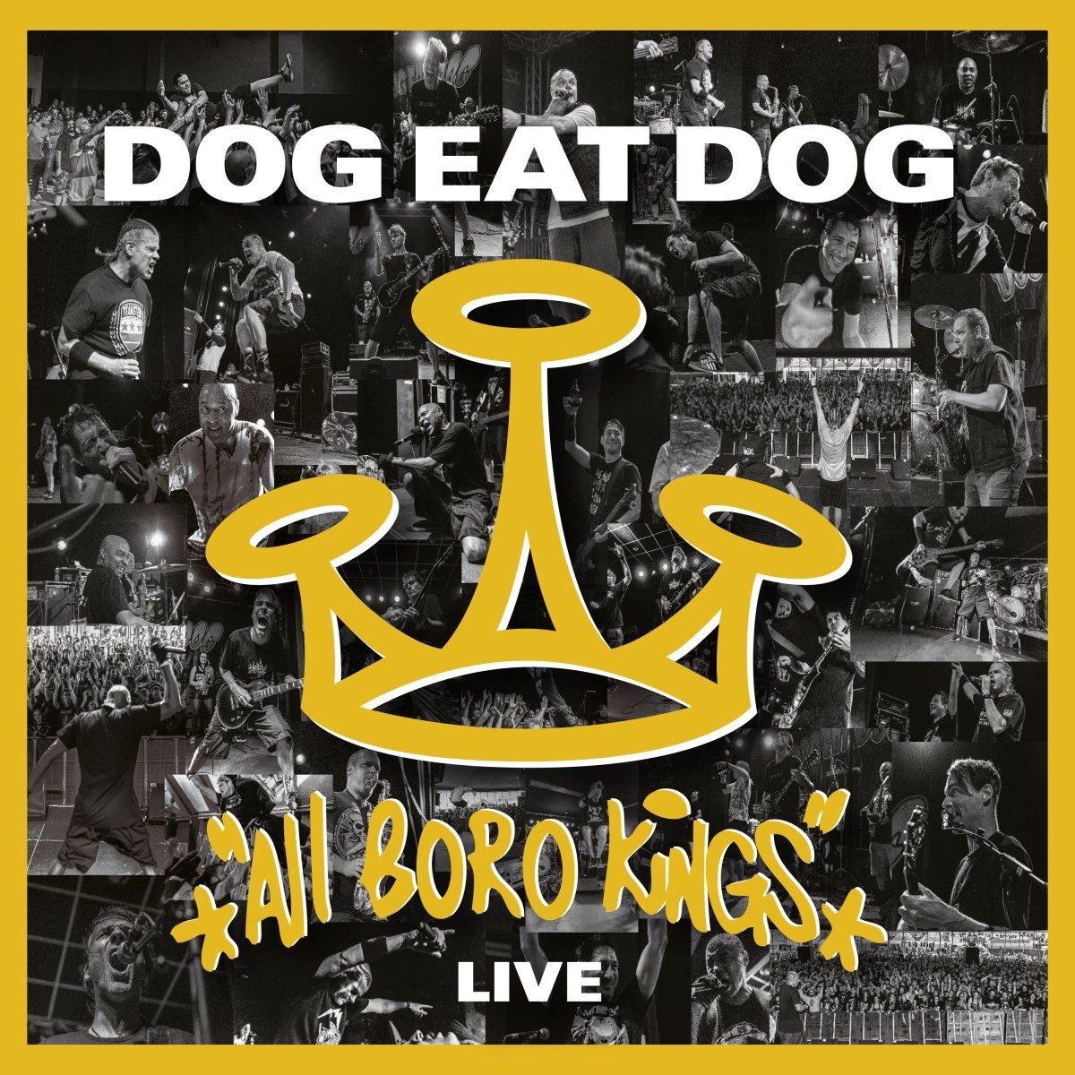 Dog Eat Dog - All Boro Kings Live (2 CD)