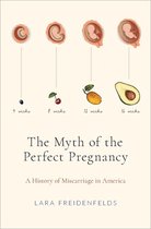 The Myth of the Perfect Pregnancy