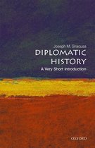 Very Short Introductions- Diplomatic History: A Very Short Introduction