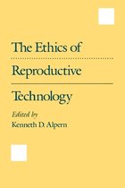 The Ethics of Reproductive Technology