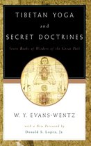 Tibetan Yoga & Secret Doctrines