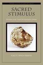 Oxford Studies in Late Antiquity- Sacred Stimulus
