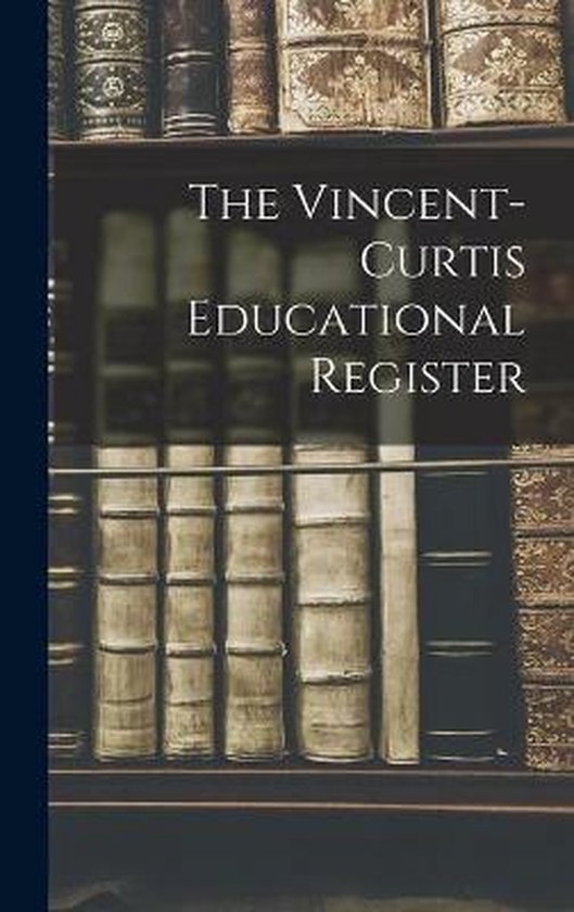 The Vincent-Curtis Educational Register - cover