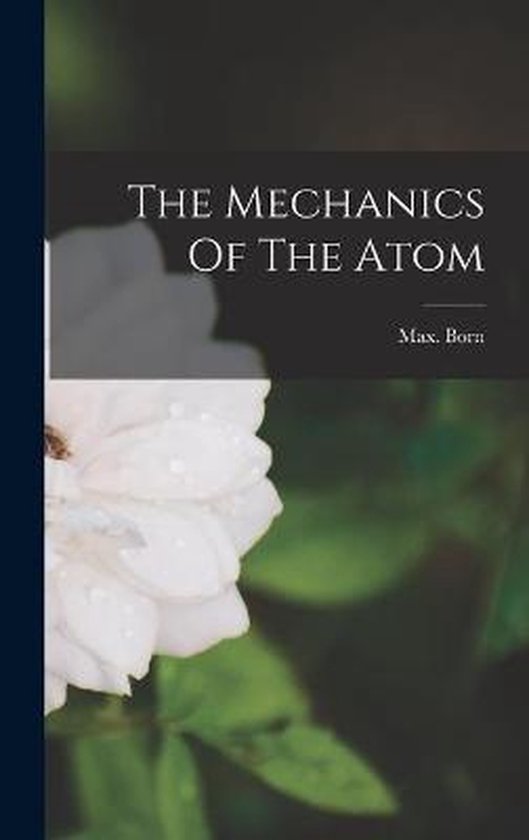 The Mechanics Of The Atom - cover