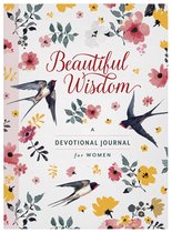 Beautiful Wisdom- Beautiful Wisdom: A Devotional Journal for Women