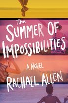 Summer of Impossibilities