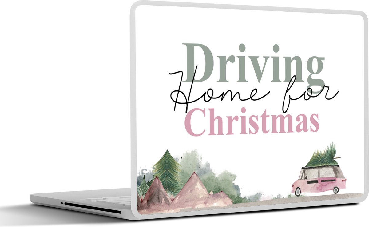 Laptop sticker - 11.6 inch - Spreuken - Driving home for Christmas - Quotes - Kerst - Auto - 30x21cm - Laptopstickers - Laptop skin - Cover