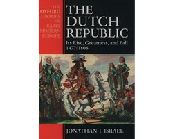 The Dutch Republic, Jonathan I. Israel | 9780198730729 The Dutch Republic, Jonathan I. Israel | 9780198730729