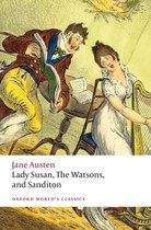 Oxford World's Classics- Lady Susan, The Watsons, and Sanditon