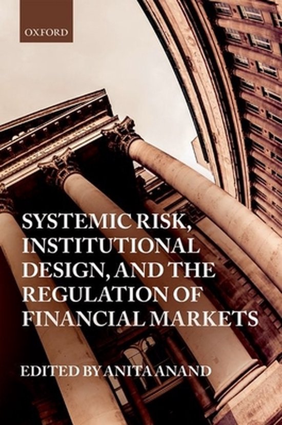 Systemic Risk, Institutional Design, and the Regulation of F ... - cover