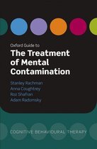 Boek cover Oxford Guide to the Treatment of Mental Contamination van Stanley Rachman