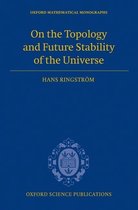On The Topology And Future Stability Of The Universe