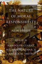 The Nature of Moral Responsibility