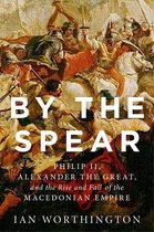 By The Spear Philip Ii