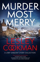 A Libby Sarjeant Murder Mystery Series - Murder Most Merry