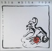 Thin White Rope - Exploring The Axis (LP)