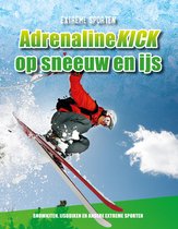 Extreme sporten - Adrenalinekick op sneeuw en ijs