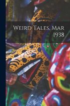 Weird Tales, Mar 1938