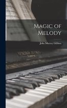 Magic of Melody