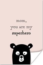 Poster Presentje voor Moederdag – Quote mom, you are my superhero – superheld lichtroze - 20x30 cm