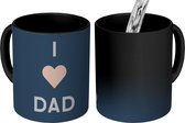 Magische Mok - Foto op Warmte Mokken - Koffiemok - Vader cadeautje - Vaderdag - Quote - I love dad - Spreuken - Magic Mok - Beker - 350 ML - Theemok - Mok met tekst